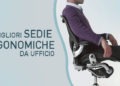 le migliori sedie ergonomiche da ufficio