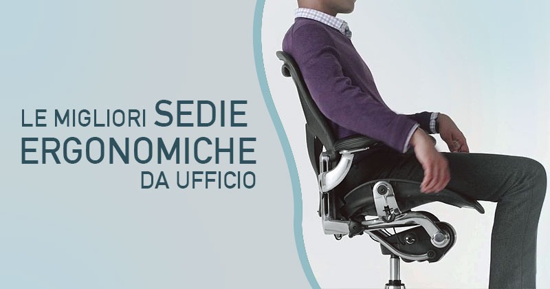 Le migliori Sedie Ergonomiche Posturali - ProduceBlog