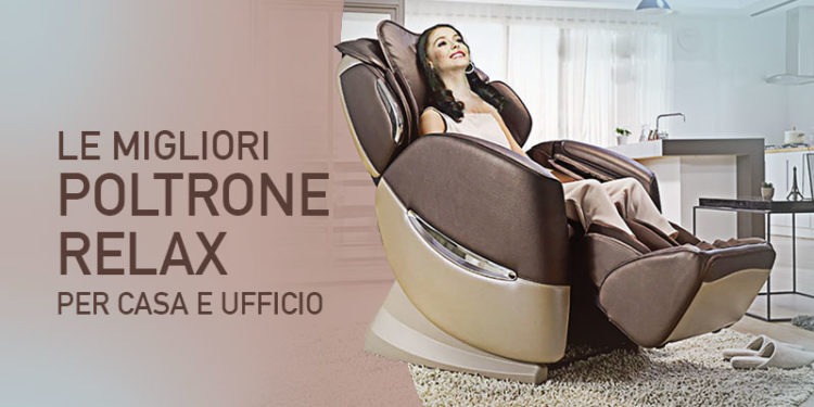 migliori poltrone relax