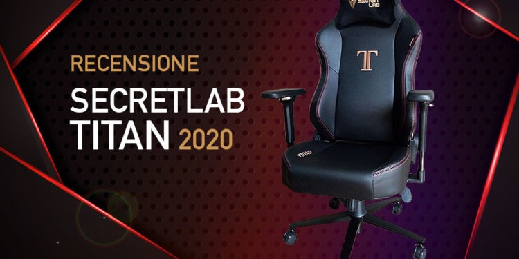 Recensione Secret lab Titan 2020