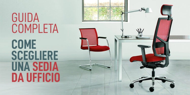Come scegliere una sedia da ufficio
